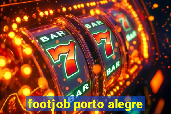 footjob porto alegre